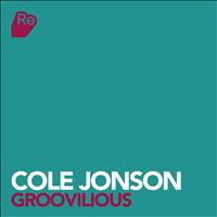 Cole Jonson - Groovilious