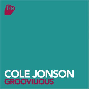 Cole Jonson - Groovilious