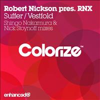 Robert Nickson pres. RNX - Suffer / Vestfold (Remixes)