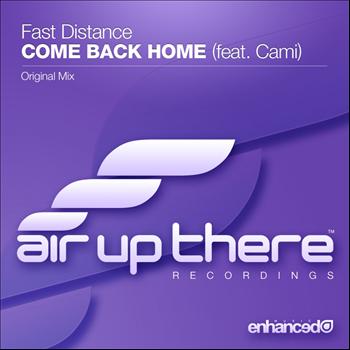 Fast Distance feat. Cami - Come Back Home