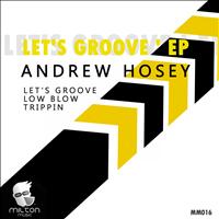 Andrew Hosey - Let's Groove