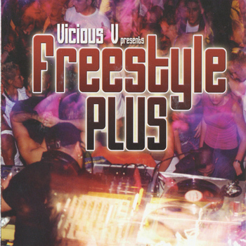 Various Artists - Vicious V Presents Freestyle Plus