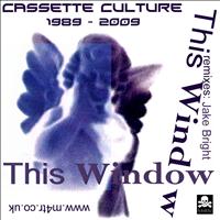 This Window - Cassette Culture 1989 - 2009