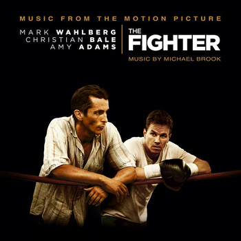 Michael Brook - The Fighter (Original Motion Picture Soundtrack)