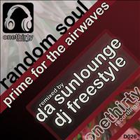 Random Soul - Prime For The Airwaves