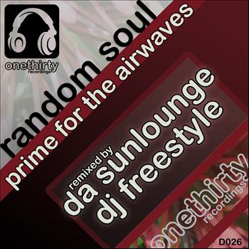 Random Soul - Prime For The Airwaves