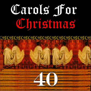Various Artists - 40 Carols for Christmas