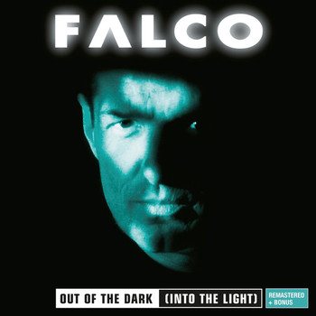 Falco - Out Of The Dark (Into The Light) (Remastered 2012)