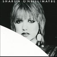 Sharon O'Neill - Maybe