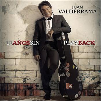 Juan Valderrama - 10 años sin play back