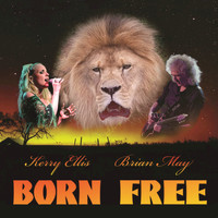 Brian May - Born Free (feat. Kerry Ellis)