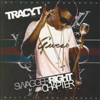 Tracy T - Swagger Right Chapter
