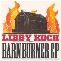 Libby Koch - The Barn Burner EP