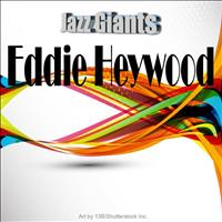 Eddie Heywood - Jazz Giants: Eddie Heywood