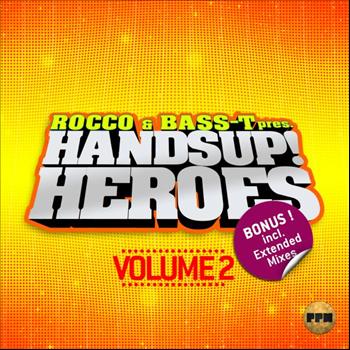 Various Artists - Rocco & Bass-T Pres. Hands Up Heroes, Vol.2