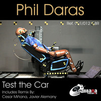 Phil Daras - Test the Car