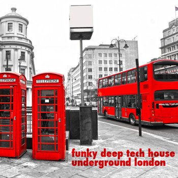 Various Artists - Funky Deep Tech House Underground London
