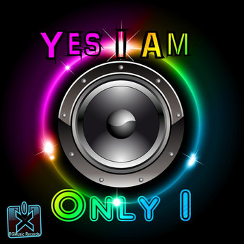 Yes I Am - Only I