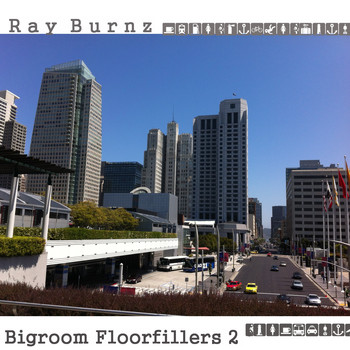 Ray Burnz - Bigroom Floorfillers 2