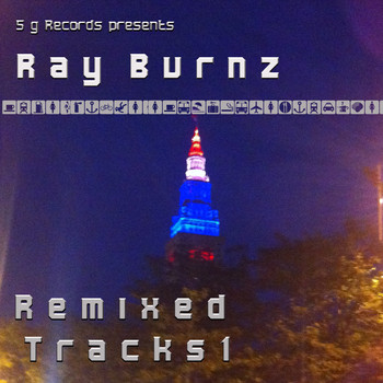 Ray Burnz - Remixed Tracks 1