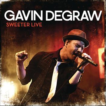 Gavin DeGraw - Sweeter Live
