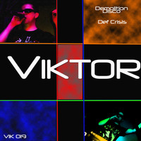 Viktor - Demolition Disco