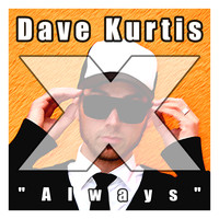 Dave Kurtis - Always (Original Mix)