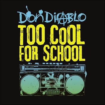 Don Diablo - Too cool for school