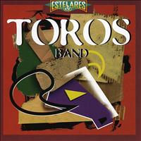 Los Toros Band - Estelares de...