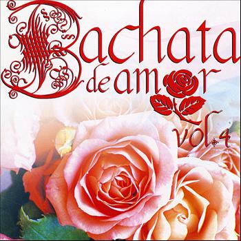 Various Artists - Bachata De Amor Vol. 4