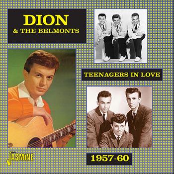 Dion & The Belmonts - Teenagers in Love, 1957-1960