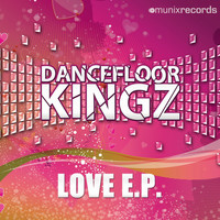 Dancefloor Kingz - Love EP