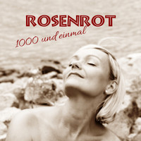 ROSENROT - 1000 und einmal