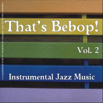 Various Artists - That's Bebop - Instrumental Jazz Music, Vol.2