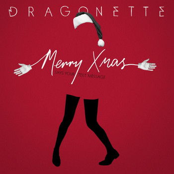Dragonette - Merry Xmas (Says Your Text Message) (Explicit)
