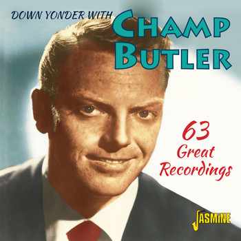 Champ Butler - Down Yonder With Champ Butler - 63 Great Recordings