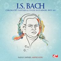 Rudolf Zartner - J.S. Bach: Chromatic Fantasia & Fugue in D Minor, BWV 903 (2012 Remaster)