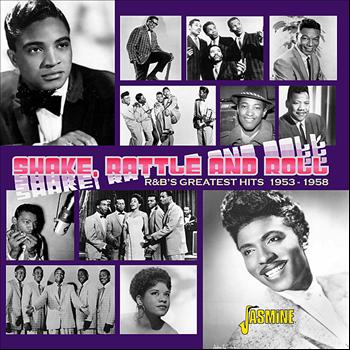 Various Artists - Shake, Rattle and Roll - R&B's Greatest Hits 1953 - 1958
