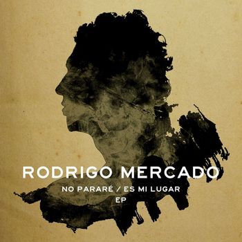 Rodrigo Mercado - No pararé / Es mi lugar
