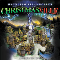 Mannheim Steamroller - Christmasville