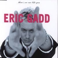 Eric Gadd - There's No One Like You
