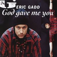 Eric Gadd - God Gave Me You