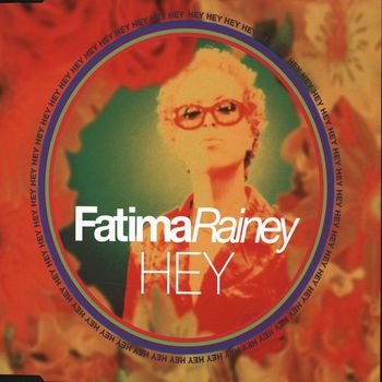 Fatima Rainey - Hey