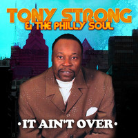 Tony Strong - It Ain't Over