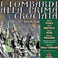 Manno Wolf-Ferrari - Cetra Verdi Collection: I Lombardi alla Prima Crociata