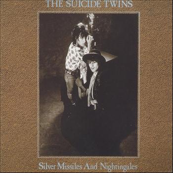 The Suicide Twins - Silver Missiles and Nightingales