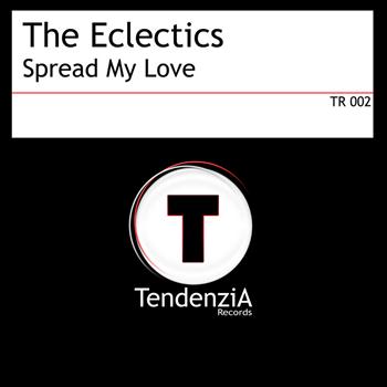 The Eclectics - Spread My Love