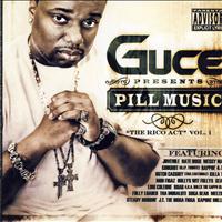 Guce - Pill Music "The Rico Act" Vol.1