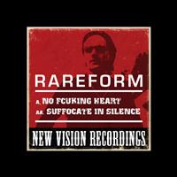 RareForm - No Fcuking Heart / Suffocate In Silence (Mind Splinter VIP)