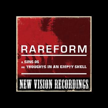 RareForm - Sins 06 / Thoughts In An Empty Shell